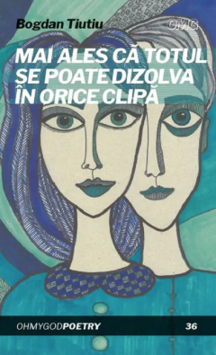 Mai ales ca totul se poate dizolva in orice clipa