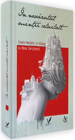 In nevazutul mintii celuilalt