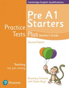 Practice Tests Plus - Pre A1 Starters Teacher's Guide