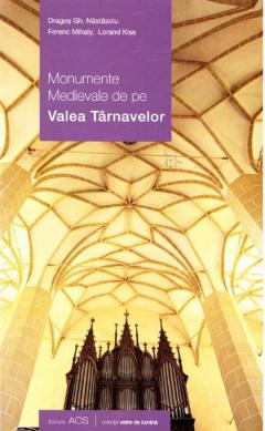 Monumente medievale de pe Valea Tarnavelor