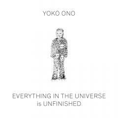Everything in The Universe Is Unfinished