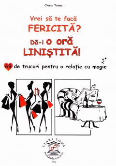 Vrei sa te faca fericita?! - Da-i o ora linistita!