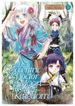 The Eccentric Doctor of the Moon Flower Kingdom - Volume 5