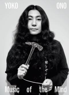 Yoko Ono: Music of the Mind