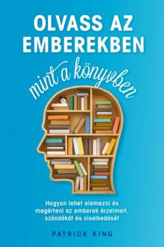 Olvass az emberekben, mint a konyvben