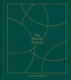 The Forever Journal - A Lifetime of Memories