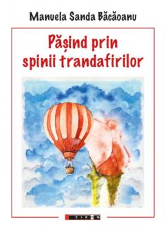 Pasind prin spinii trandafirilor