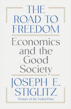 Road to Freedom - Economics and the Good Society