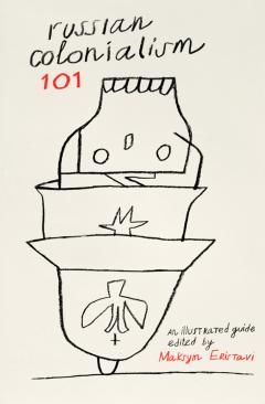 Russian Colonialism 101