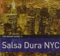 Rough Guide To Salsa Dura NYC