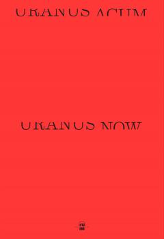 Uranus acum / Uranus Now