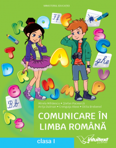 Comunicare in limba romana - Clasa I