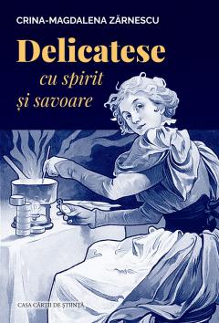 Delicatese cu spirit si savoare