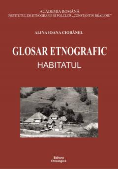 Glosar etnografic. Habitatul