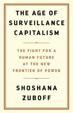 Age of Surveillance Capitalism