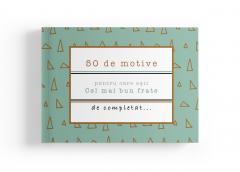 50 de motive pentru care esti cel mai bun frate