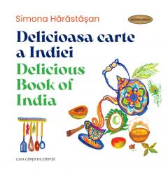 Delicioasa cartea Indiei/Delicious book of India