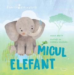 Familii din natura: micul elefant