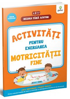 Activitati pentru exersarea motricitatii