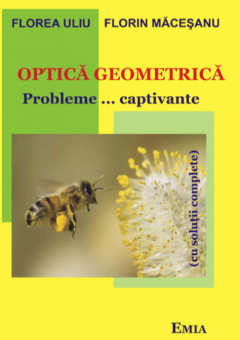 Optica geometrica - Probleme…captivante cu solutii complete