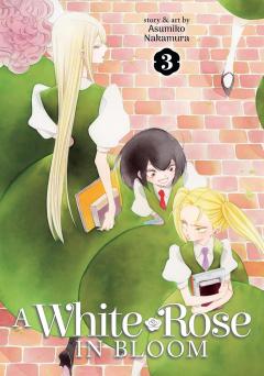A White Rose in Bloom - Volume 3