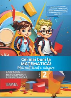 Cei mai buni la matematica! - Mai mult decat o culegere, Clasa a II-a
