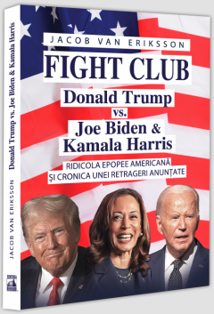 Fight Club: Donald Trump vs. Joe Biden si Kamala Harris