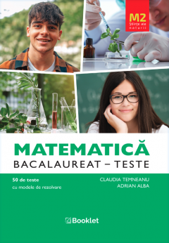 Matematica M2 - Stiinte ale naturii - Bacalaureat - Teste