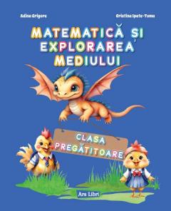 Matematica si explorarea mediului - Clasa pregatitoare