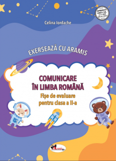 Comunicare in Limba Romana - Fise de evaluare clasa a II-a
