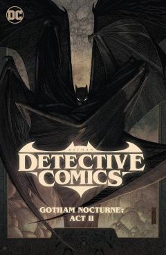 Batman Detective Comics - Gotham Nocturne: Act II, Volume 3