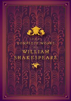 The Complete Works of William Shakespeare
