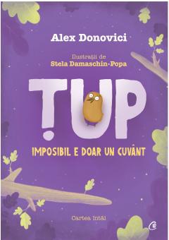Tup. Imposibil e doar un cuvant