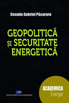 Geopolitica si securitate energetica