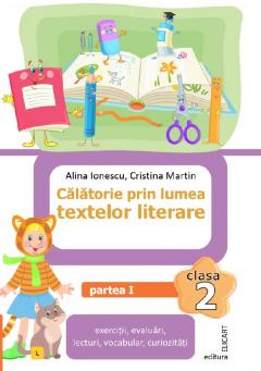 Calatorie prin lumea textelor literare - Clasa 2 Partea 1 (L)