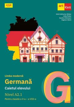 Limba moderna germana. Nivel A2.1 - Clasele 5-8 - Caietul elevului