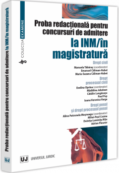 Proba redactionala pentru concursuri de admitere la INM/in magistratura