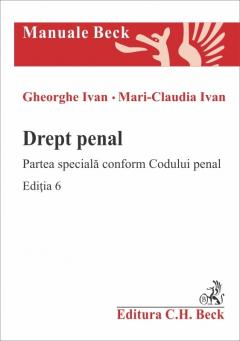 Drept penal. Partea speciala conform Codului penal. Editia 6
