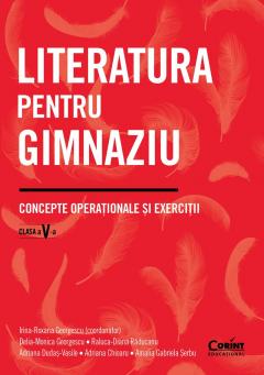 Literatura pentru gimnaziu. Concepte operationale si exercitii. Clasa a V-a