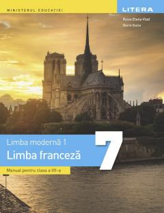 Limba franceza - Limba moderna 1 - Manual pentru clasa a VII-a
