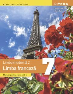 Limba franceza - Limba moderna 2 - Manual pentru clasa a VII-a