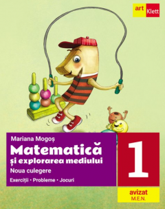 Matematica si explorarea mediului - Noua culegere pentru clasa I