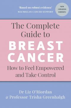 The Complete Guide to Breast Cancer