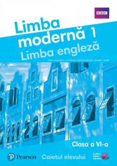 Limba engleza, Limba moderna 1 - Caietul elevului, Clasa a VI-a