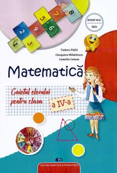 Matematica. Caietul elevului. Clasa a IV-a