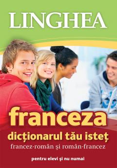Dictionarul tau istet francez-roman si roman-francez