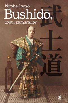 Bushido, codul samurailor