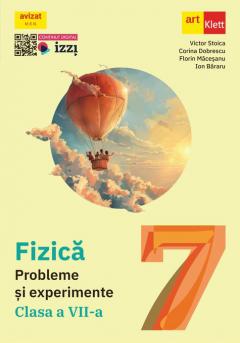 Fizica. Probleme si experimente - Clasa a VII-a
