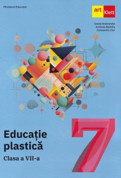 Educatie plastica. Manual - Clasa a VII-a