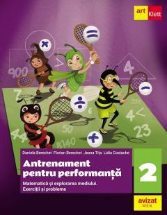 Matematica si explorarea mediului. Antrenament pentru performanta - Clasa a II-a